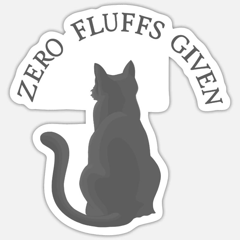 Zero Fluffs Given – Katze von hinten mit Attitüde Sticker Größe S (10 x 10 cm)