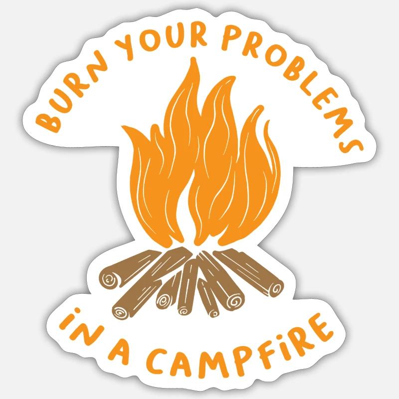 Burn Your Problems Lagerfeuer-Shirt - Sticker Größe S (10 x 10 cm) - Mattweiß