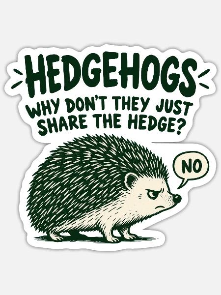Igel und Hecke – trockener Tierwitz - Sticker Größe S (10 x 10 cm) - Mattweiß