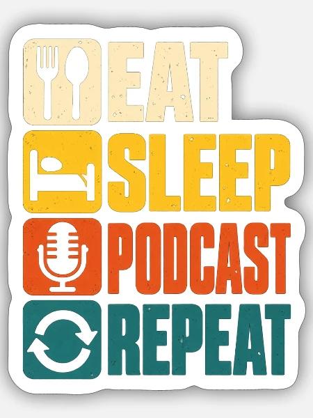Eat Sleep Podcast Repeat Retro Design - Sticker Größe S (10 x 10 cm) - Mattweiß