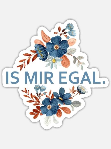 Blumenakzent Is Mir Egal - Sticker Größe S (10 x 10 cm) - Mattweiß