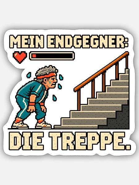 Mein Endgegner die Treppe - Sticker Größe S (10 x 10 cm) - Mattweiß