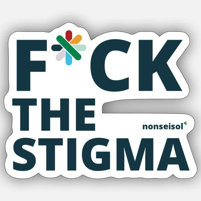 F*ck the stigma! - Sticker size S (10 x 10 cm) - white matte