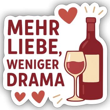 Mehr Liebe weniger Drama - rot - Sticker Größe S (10 x 10 cm) - Mattweiß - Vorne