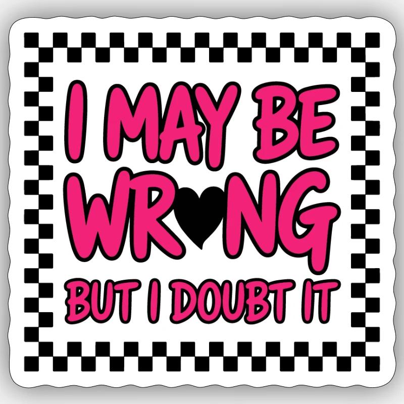 Frecher Humortext mit selbstbewusstem Stil Sticker Größe S (10 x 10 cm)