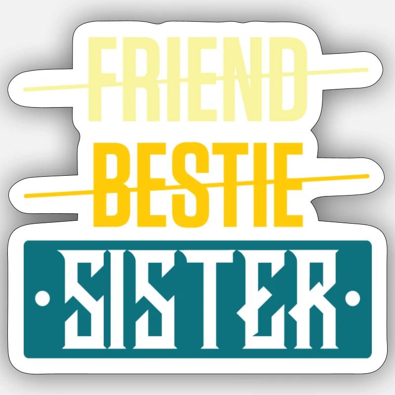 freundin schwester - Sticker Größe S (10 x 10 cm) - Mattweiß