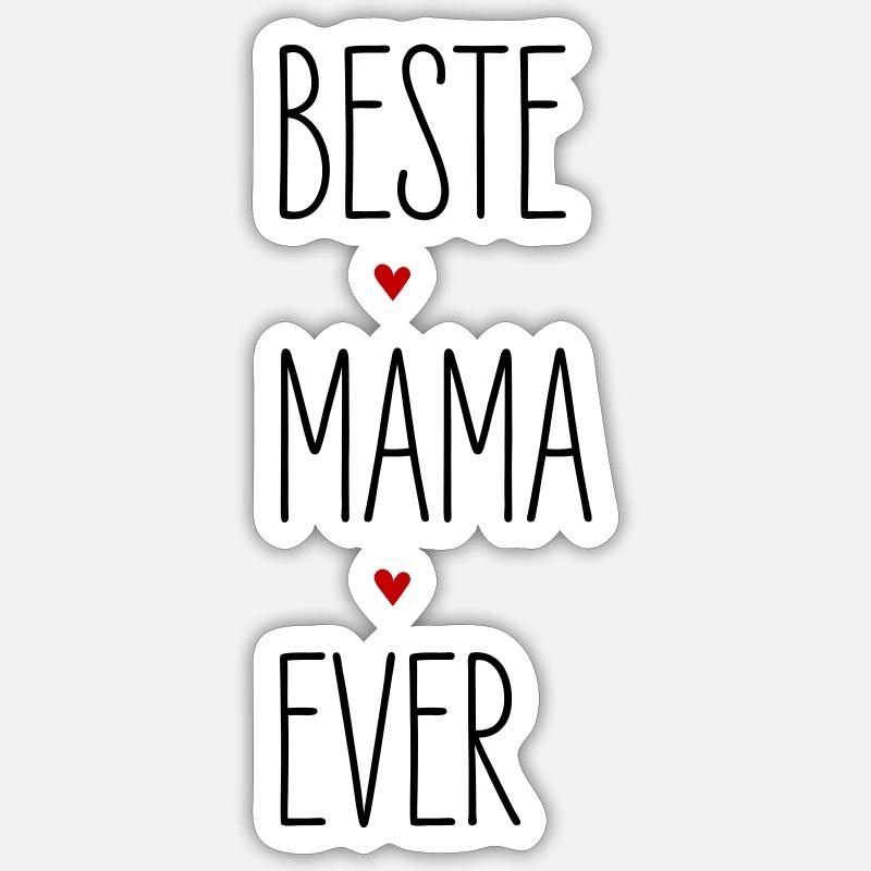 Beste Mama Ever, Herz Mutter Geburtstag Muttertag Sticker Größe S (10 x 10 cm)