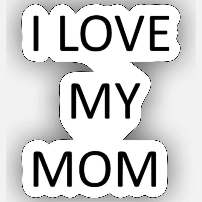 ich liebe meine Mutter Sticker Größe S (10 x 10 cm)