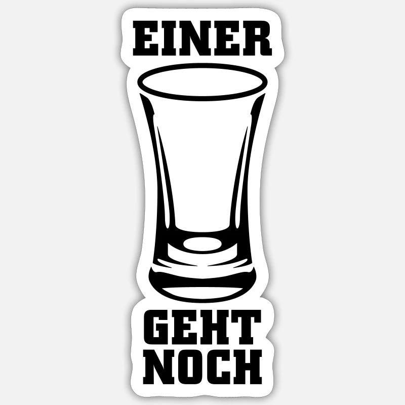 Einer geht noch Schnaps Sticker Größe S (10 x 10 cm)