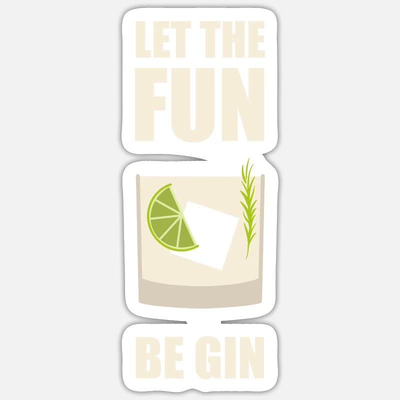 Let The Fun Be Gin Alcohol Sticker Größe S (10 x 10 cm)