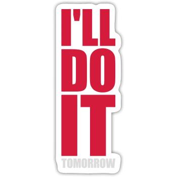 Citation de Do It Tomorrow - Sticker taille S (10 x 10 cm) - blanc mat - Devant