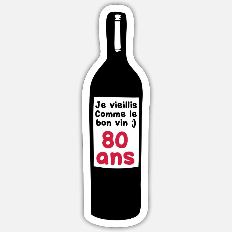 bottle wine 80 years Sticker size S (10 x 10 cm)