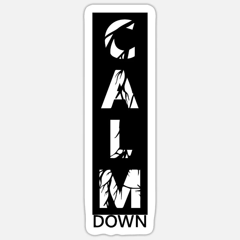 Calm down - Sticker taille S (10 x 10 cm) - blanc mat