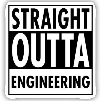 Straight Outta Engineering - Sticker size S (10 x 10 cm) - white matte - Front
