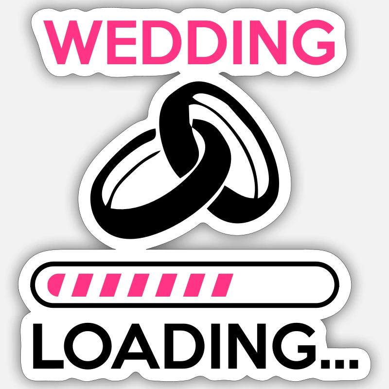 wedding loading - Stag do - hen party - Sticker size S (10 x 10 cm) - white matte