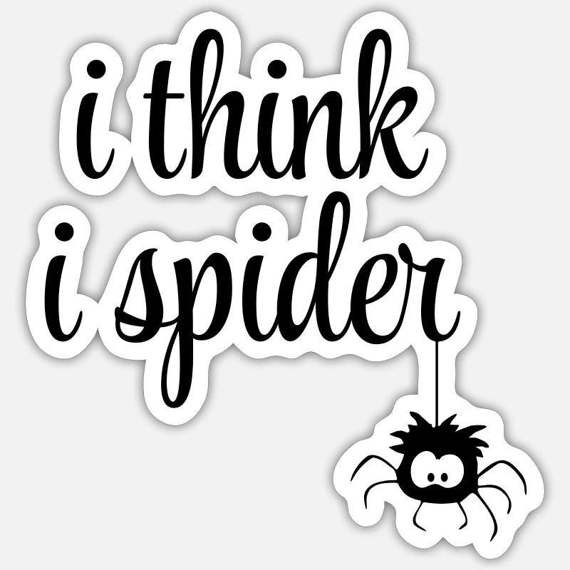 i think i spider - Sticker Größe S (10 x 10 cm) - Mattweiß
