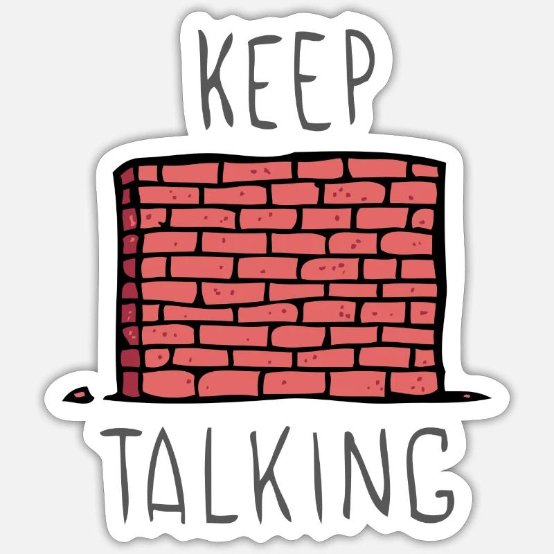 Keep Talking - Sticker size S (10 x 10 cm) - white matte