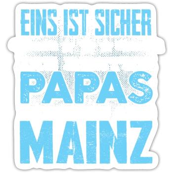 MAINZ - Papa - Sticker Größe S (10 x 10 cm) - Mattweiß - Vorne
