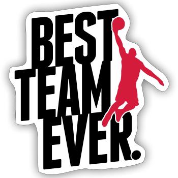 Best Team ever - Basketball - Sticker size S (10 x 10 cm) - white matte - Front