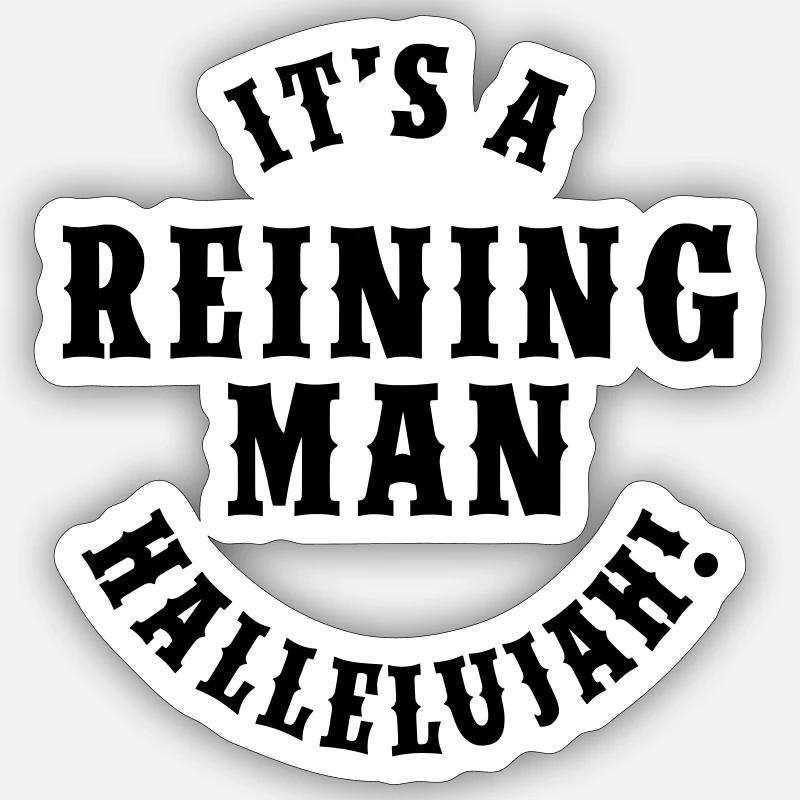 It's A Reining Man Sticker Größe S (10 x 10 cm)