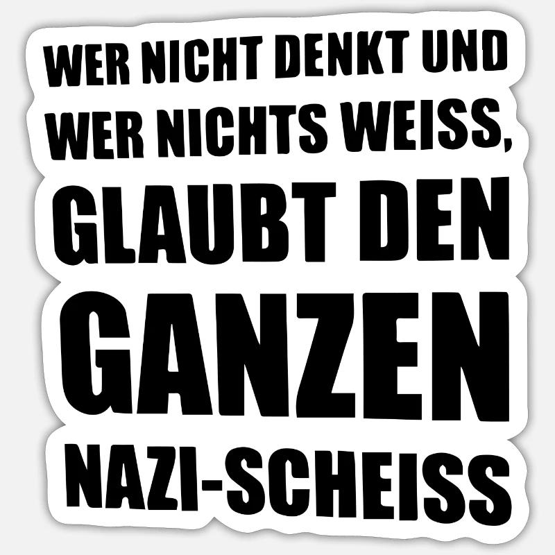 Spruch Rechts Geschenk Aufruf Protest Hass Gewalt Sticker Größe S (10 x 10 cm)