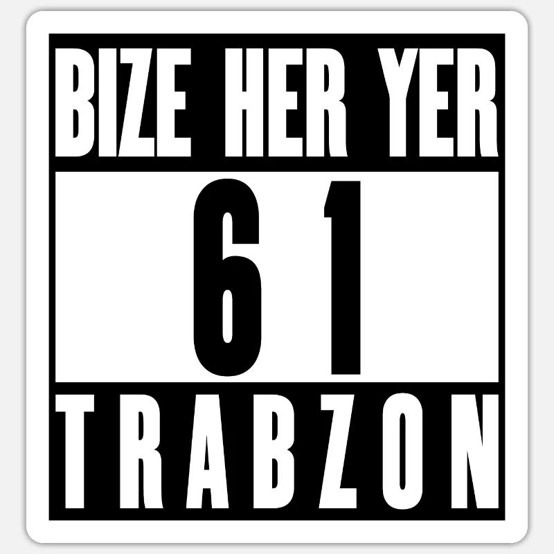 Bize her yer Trabzon - Sticker Größe S (10 x 10 cm) - Mattweiß