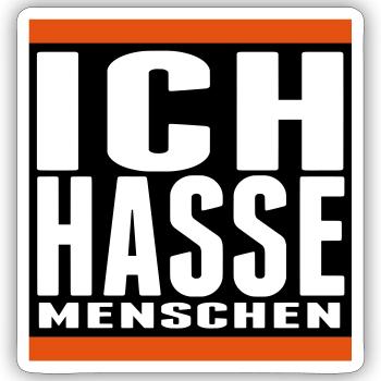 ich hasse menschen coole Sprüche gamer sticker - Sticker Größe S (10 x 10 cm) - Mattweiß - Vorne