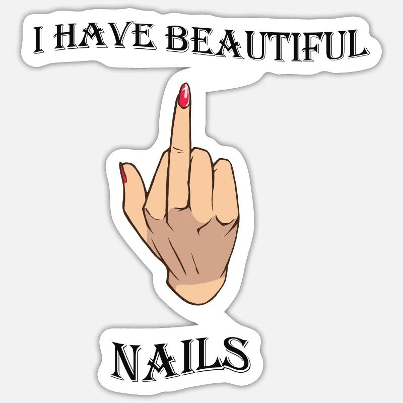 I HAVE BEAUTIFUL NAILS - Sticker taille S (10 x 10 cm) - blanc mat