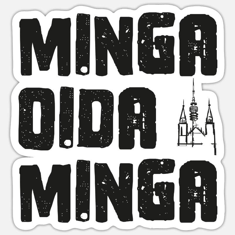 Minga Oida Minga - München Alter München - Sticker Größe S (10 x 10 cm) - Mattweiß