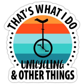 Unicycle Unicyclist Unicyclist - Sticker size S (10 x 10 cm) - white matte - Front