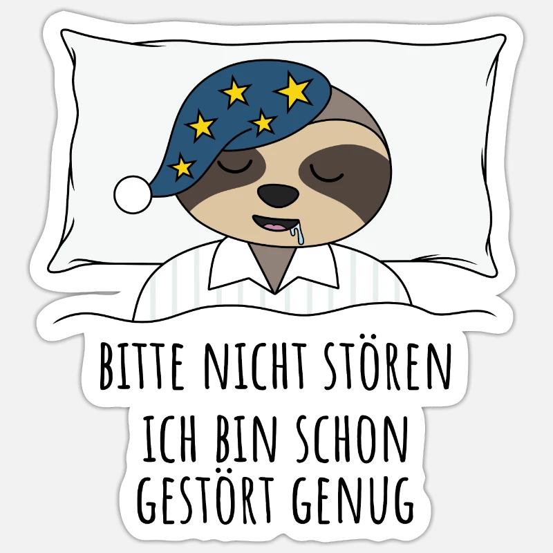 Faultier Bitte nicht stören schon gestört genug - Sticker Größe S (10 x 10 cm) - Mattweiß