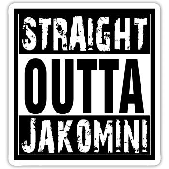 Straight outta Jakomini - Sticker size S (10 x 10 cm) - white matte - Front