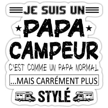 Je suis un papa campeur t-shirt humour - Sticker taille S (10 x 10 cm) - blanc mat - Devant