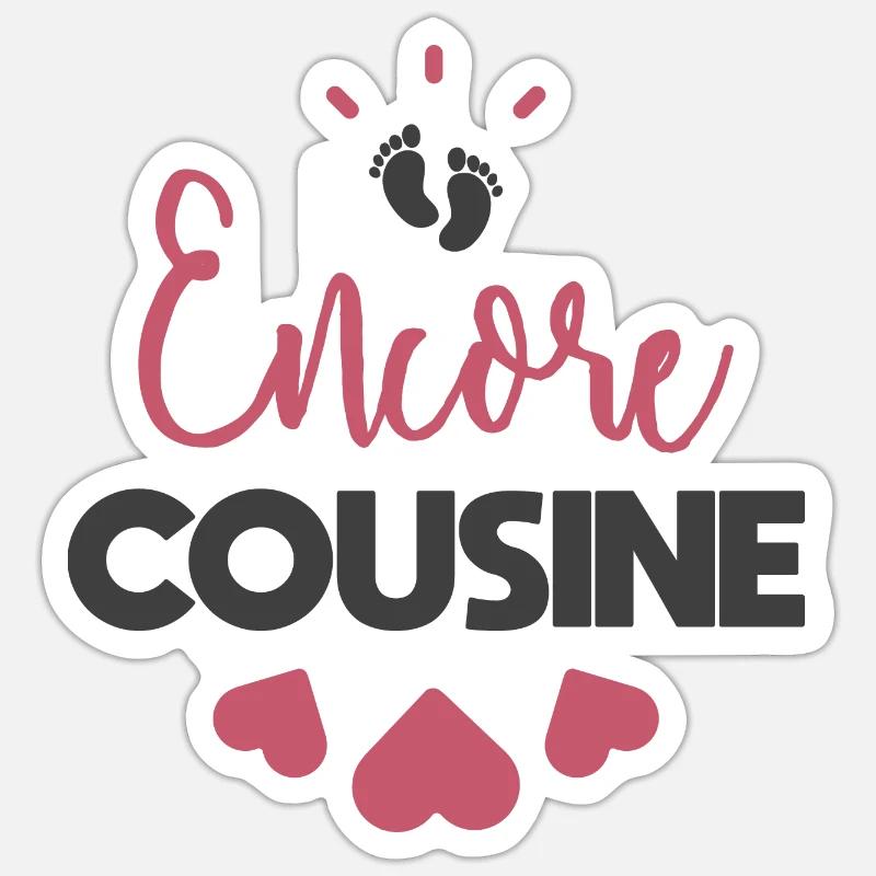 Encore cousine - Sticker taille S (10 x 10 cm) - blanc mat