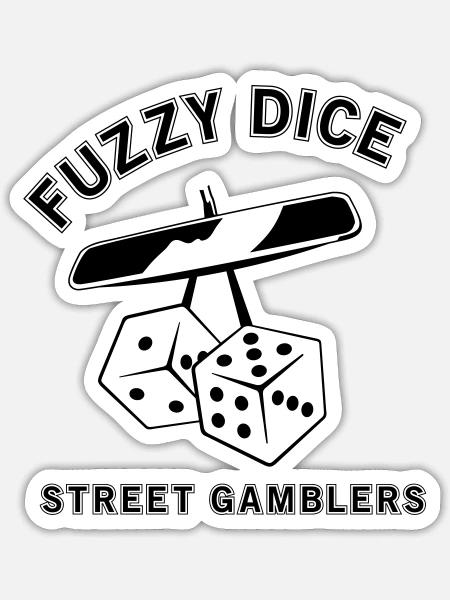 Fuzzy Dice Street Gambler Design - Sticker Größe S (10 x 10 cm) - Mattweiß