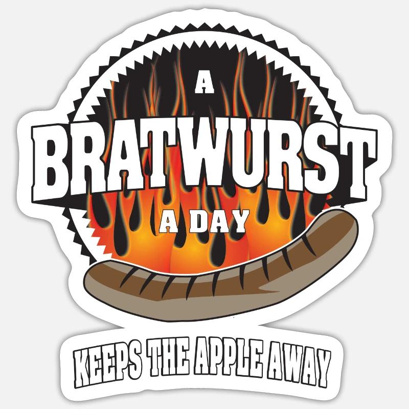 A Bratwurst a day keeps the apple away Sticker size S (10 x 10 cm)
