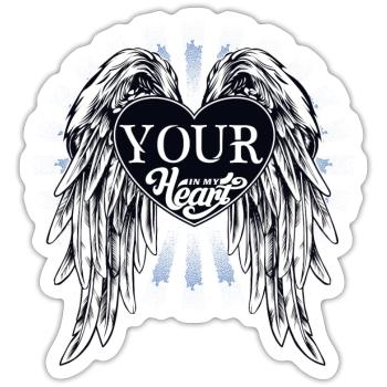 your in my heart, du bist in meinem Herzen, Spruch - Sticker Größe S (10 x 10 cm) - Mattweiß - Vorne