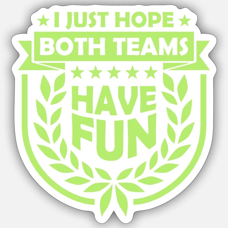 Both Teams Have Fun - Sticker Größe S (10 x 10 cm) - Mattweiß