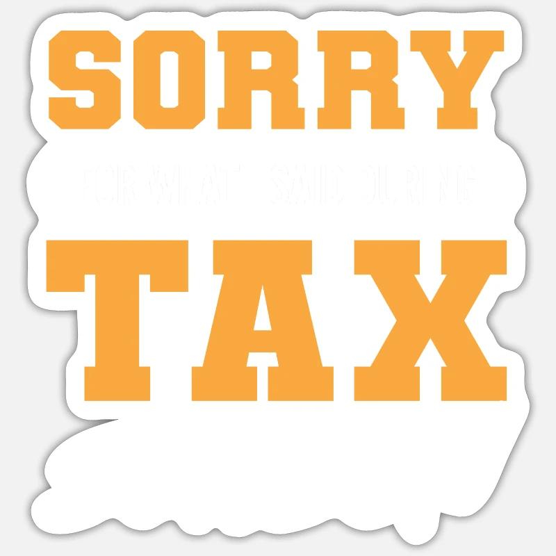 Steuersaison Wirtschaftsprüfer Gift Sticker Größe S (10 x 10 cm)