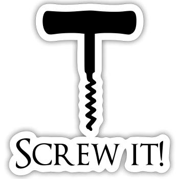 Screw it! - Sticker size S (10 x 10 cm) - white matte - Front