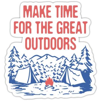 Make Time for Outdoors Camping Hiking Camper - Sticker size S (10 x 10 cm) - white matte - Front