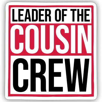 Leader Cousin Crew Team - Sticker Größe S (10 x 10 cm) - Mattweiß - Vorne