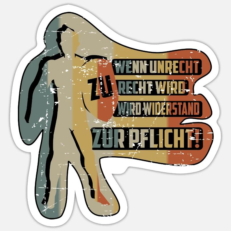 WHEN INJUSTICE BECOMES RIGHT - Sticker size S (10 x 10 cm) - white matte