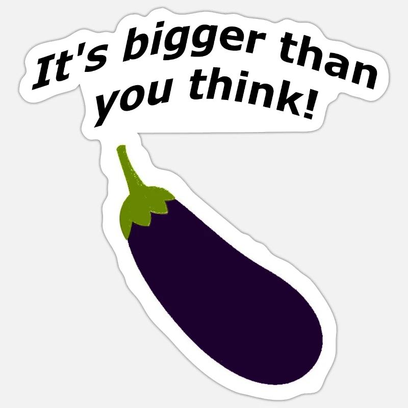 It's bigger than you think! - Sticker Größe S (10 x 10 cm) - Mattweiß