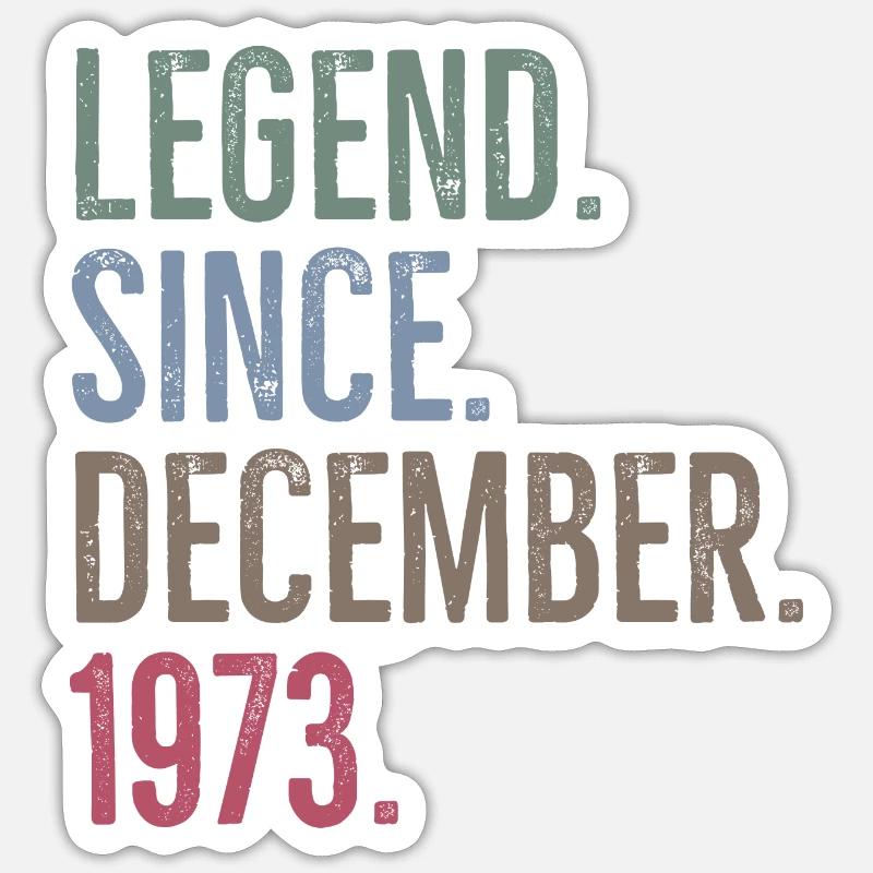 Legende seit Dezember 1973 - Sticker Größe S (10 x 10 cm) - Mattweiß