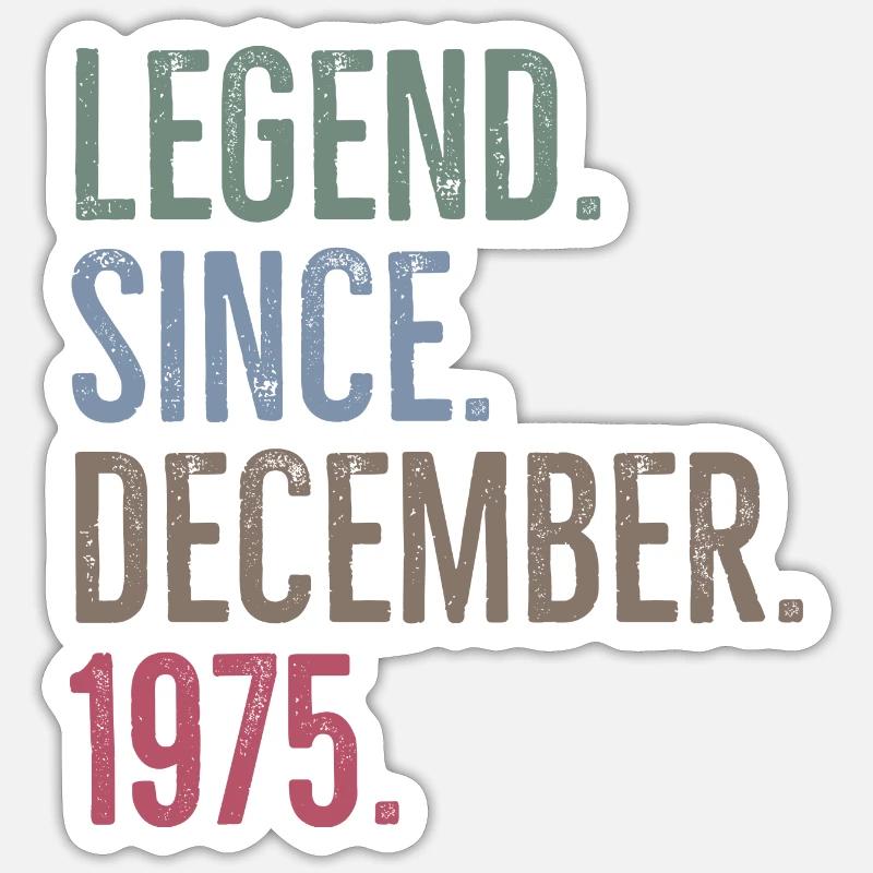 Legend Since December 1975 Sticker size S (10 x 10 cm)