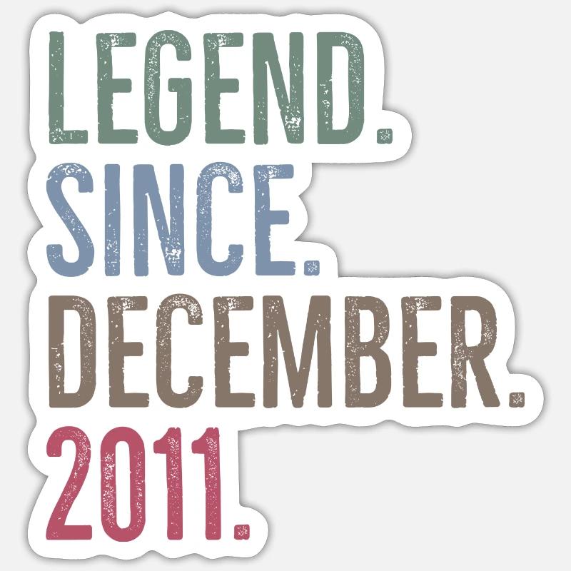 Legend Since December 2011 - Sticker size S (10 x 10 cm) - white matte