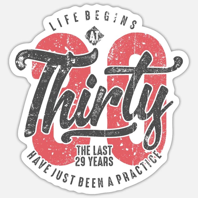 Das Leben beginnt bei Thirty Tee Sticker Größe S (10 x 10 cm)