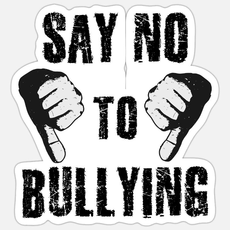 Dites non à l’intimidation Sticker taille S (10 x 10 cm)