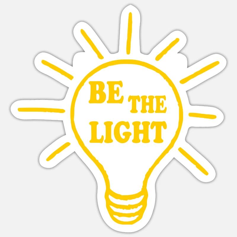 Be the light - Sticker Größe S (10 x 10 cm) - Mattweiß